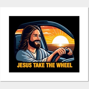 Jesus Take The Wheel Posters and Art